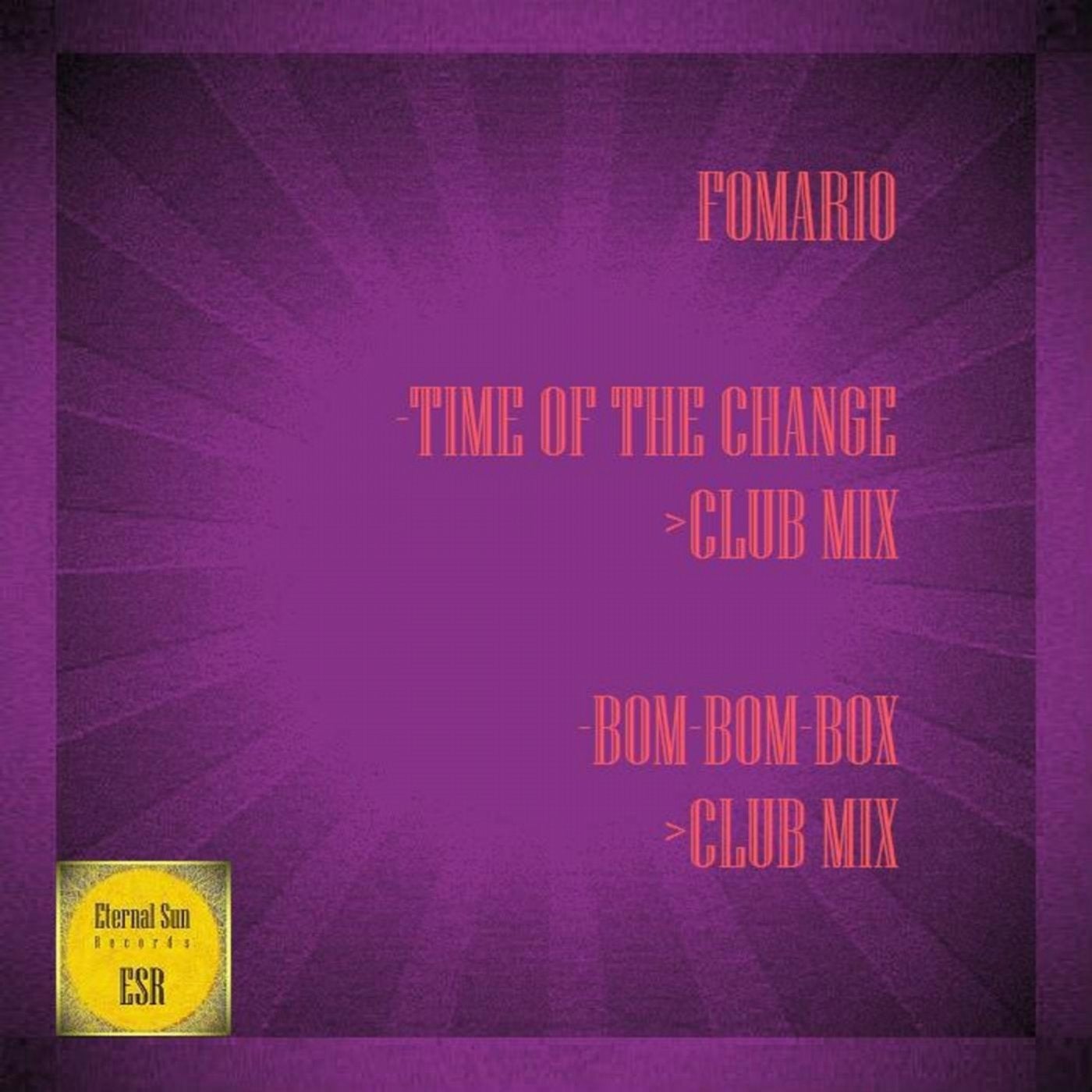 Time Of The Change / Bom-Bom-Box