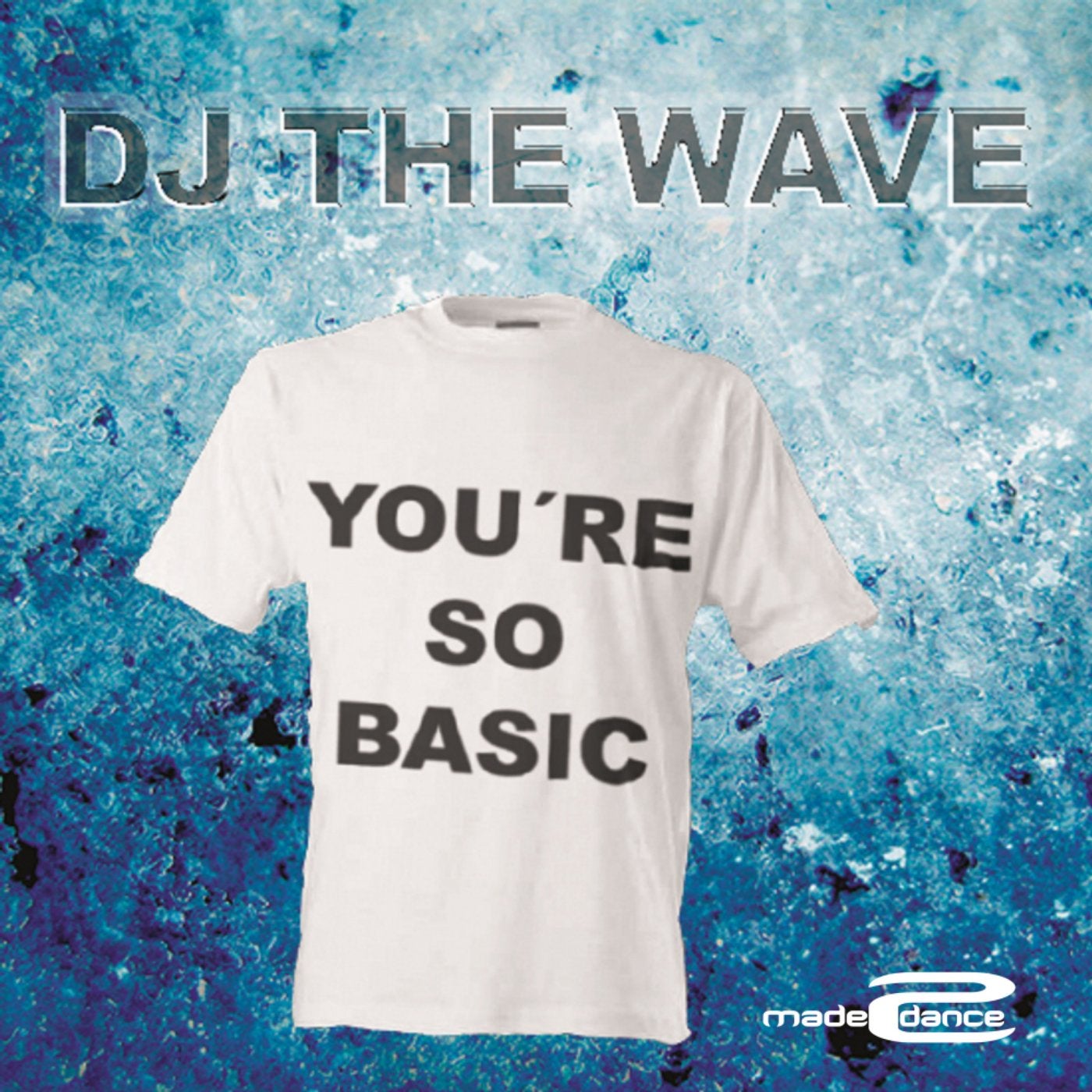 You're So Basic (Club Mix) by DJ The Wave on Beatport