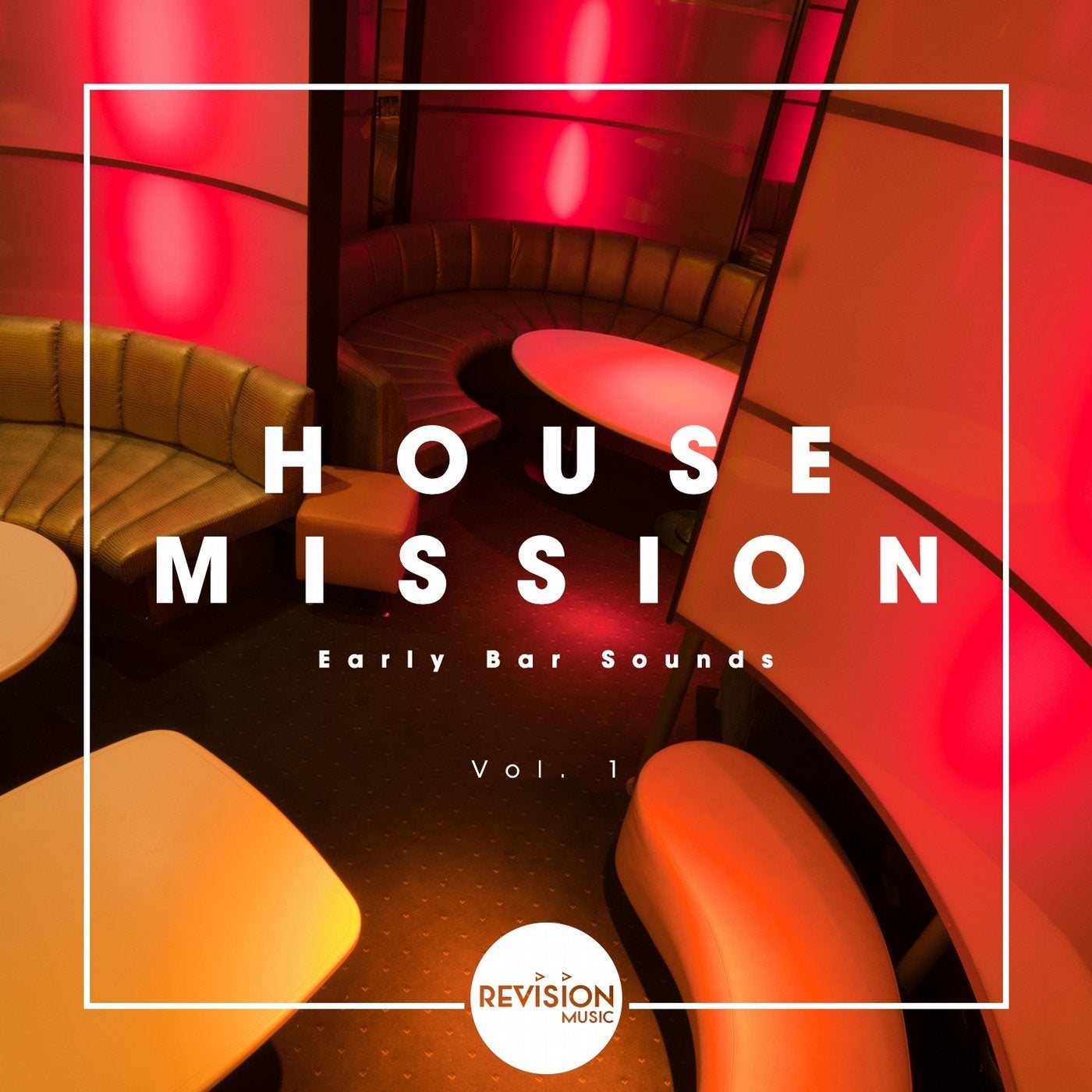 House Mission - Early Bar Sounds, Vol. 1