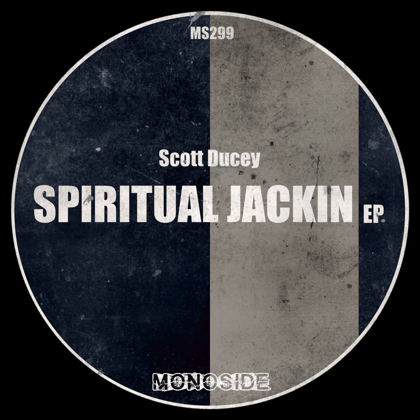 Scott Ducey –  Spiritual Jackin EP [MONOSIDE]