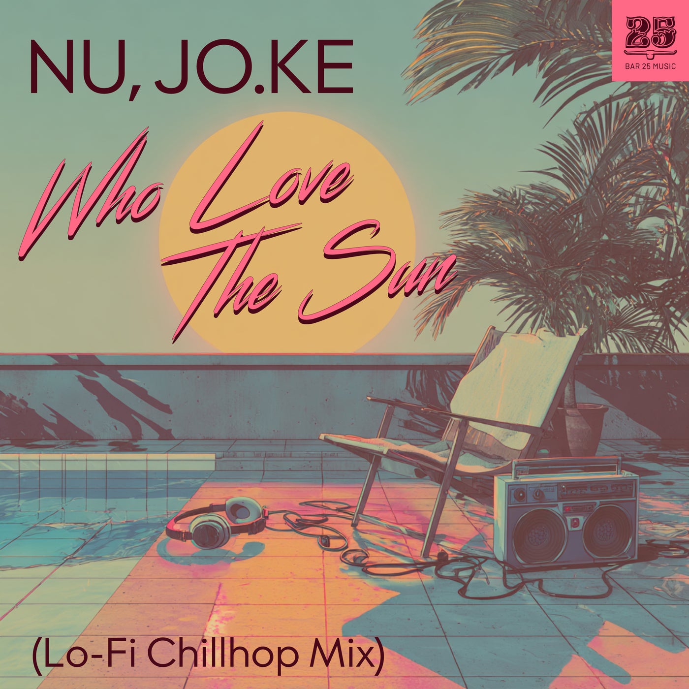 Who Loves The Sun (Lo-Fi Chillhop Mix)