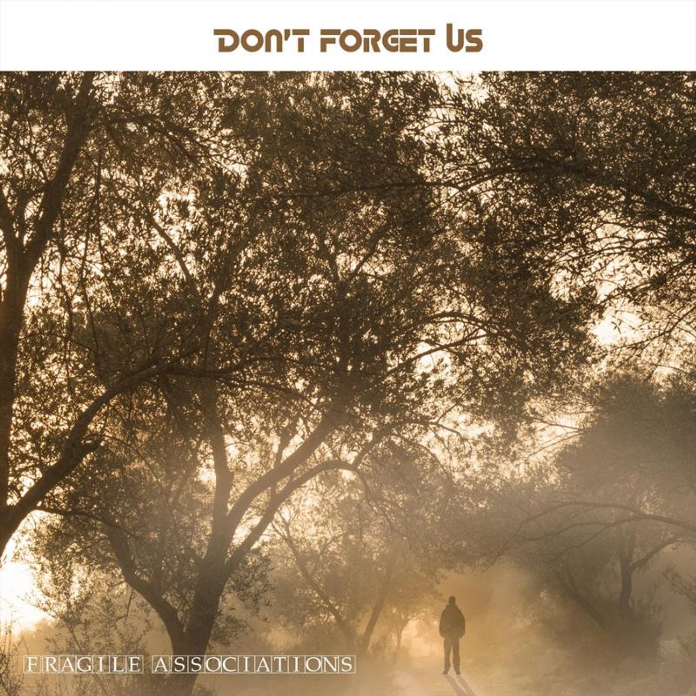 Don't Forget Us
