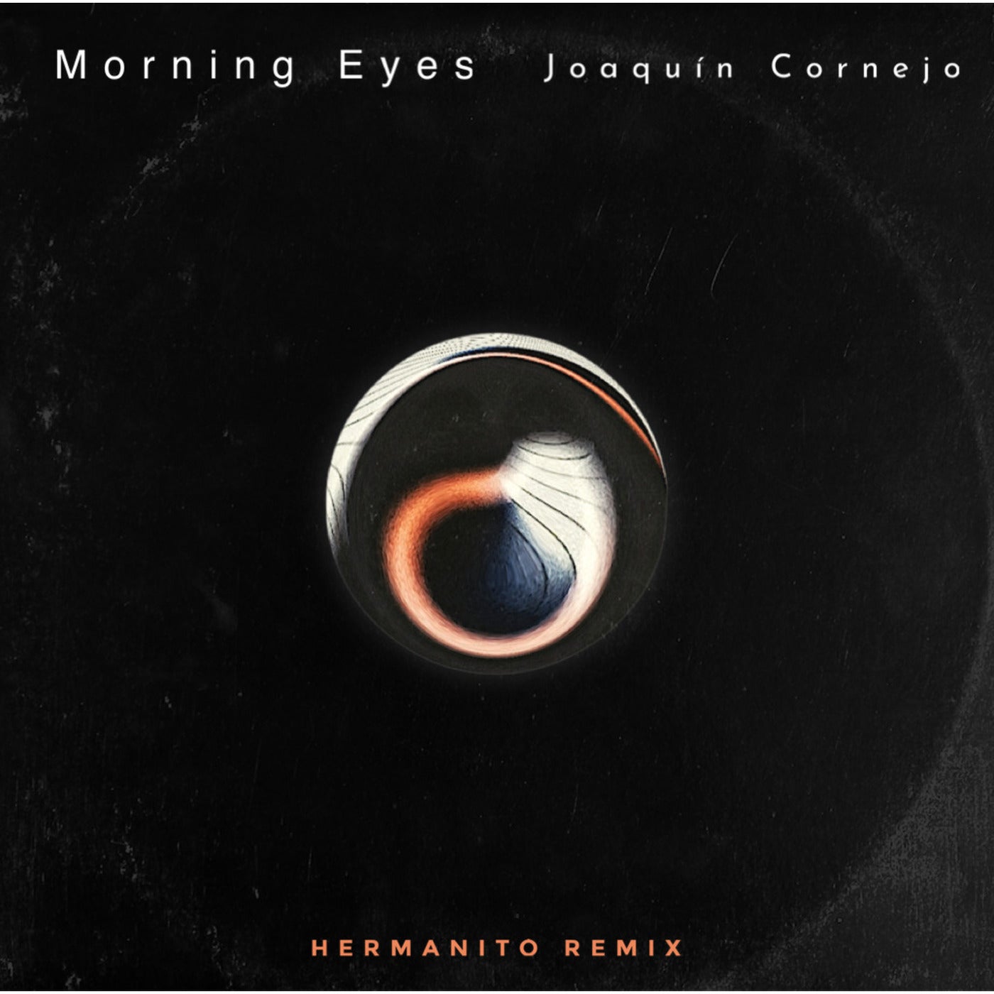 Morning Eyes (Hermanito Remix)