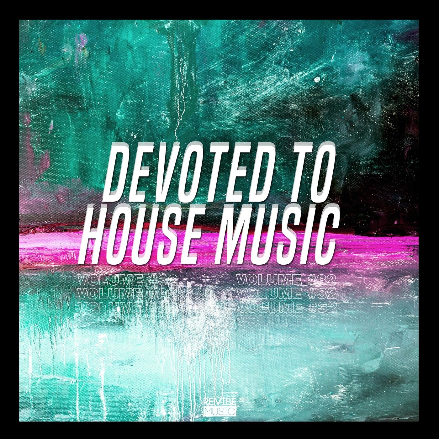 Devoted to House Music, Vol. 32