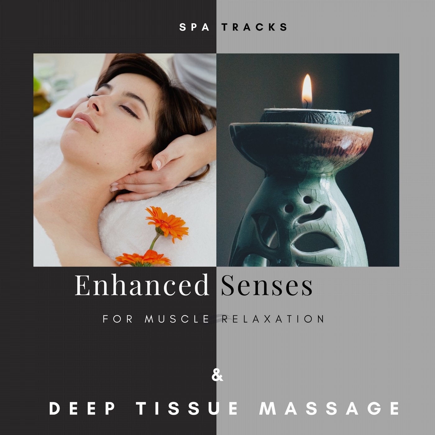 Enhanced Senses - Spa Tracks For Muscle Relaxation & Deep Tissue Massage