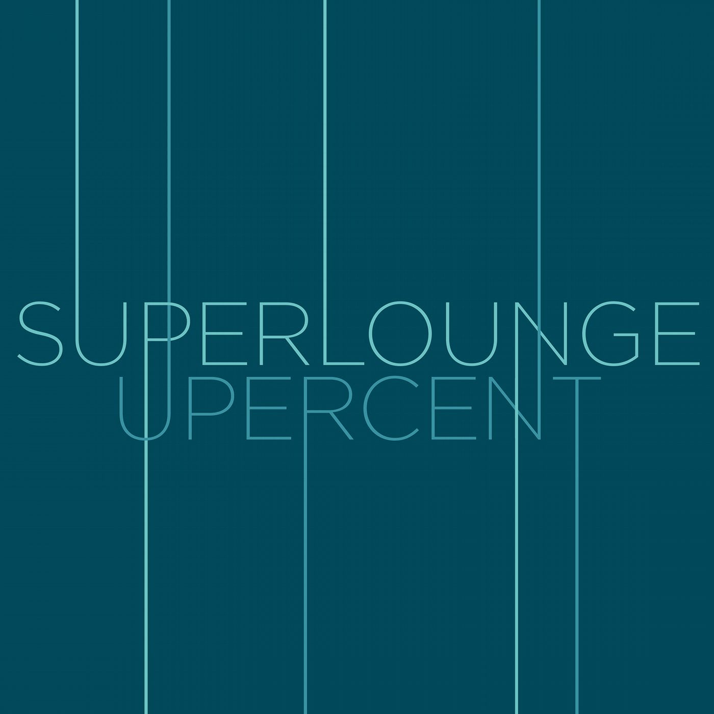 Superlounge + Upercent