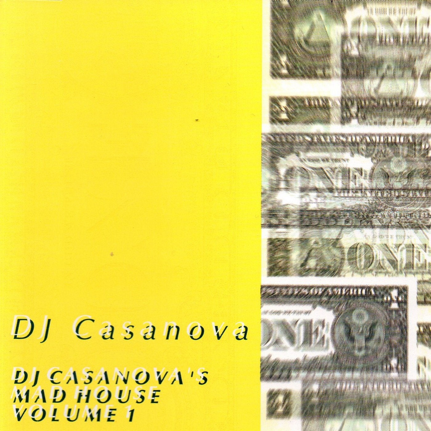 DJ Casanova's Mad House Volume 1