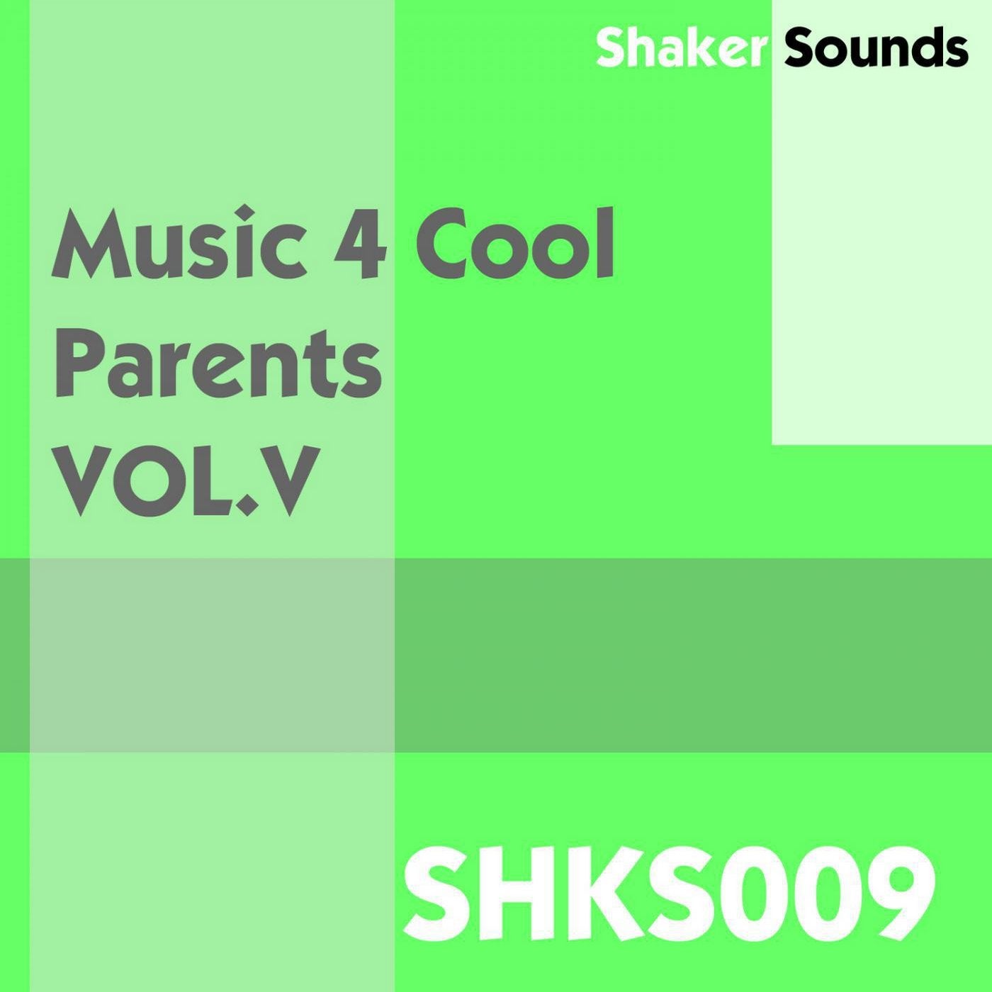 Music 4 Cool Parents - VOL.V