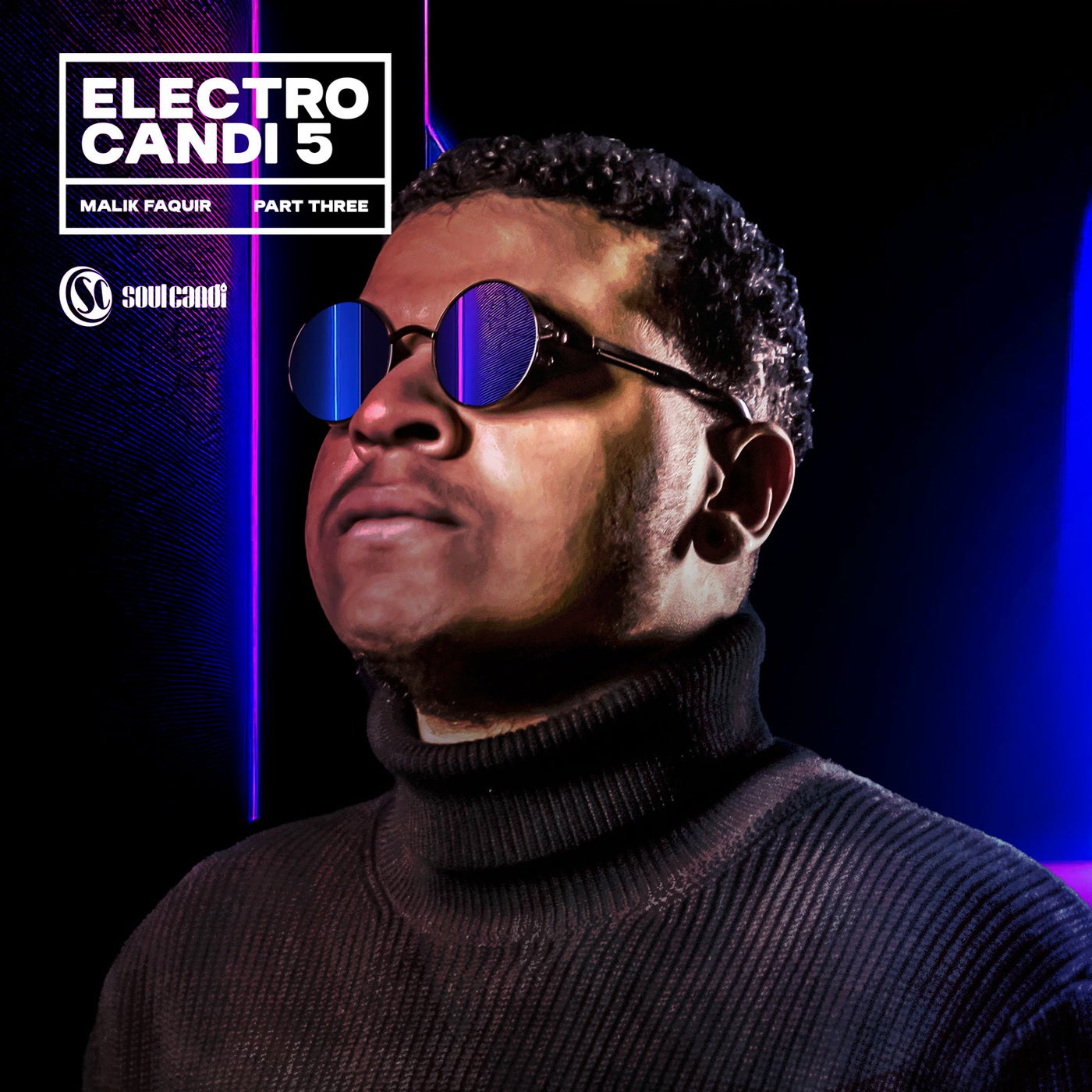 Electro Candi 5, Pt. 3