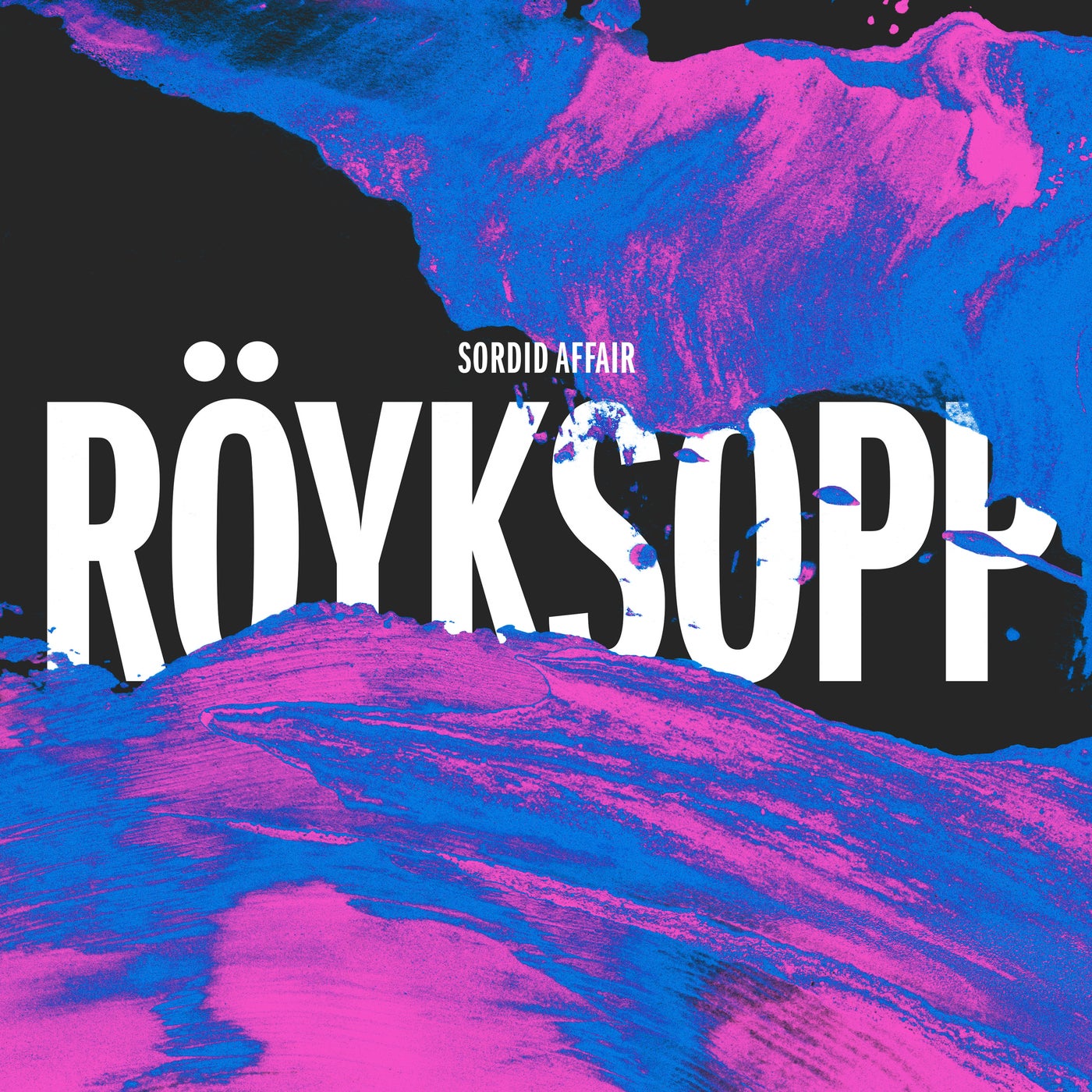 Röyksopp - Sordid Affair (Maceo Plex Remix) album artwork