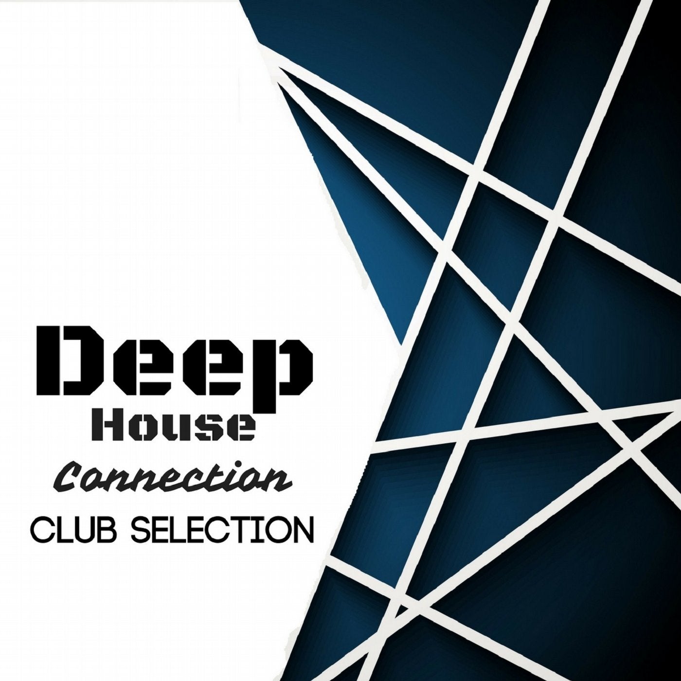Deep House Connection: Club Selection