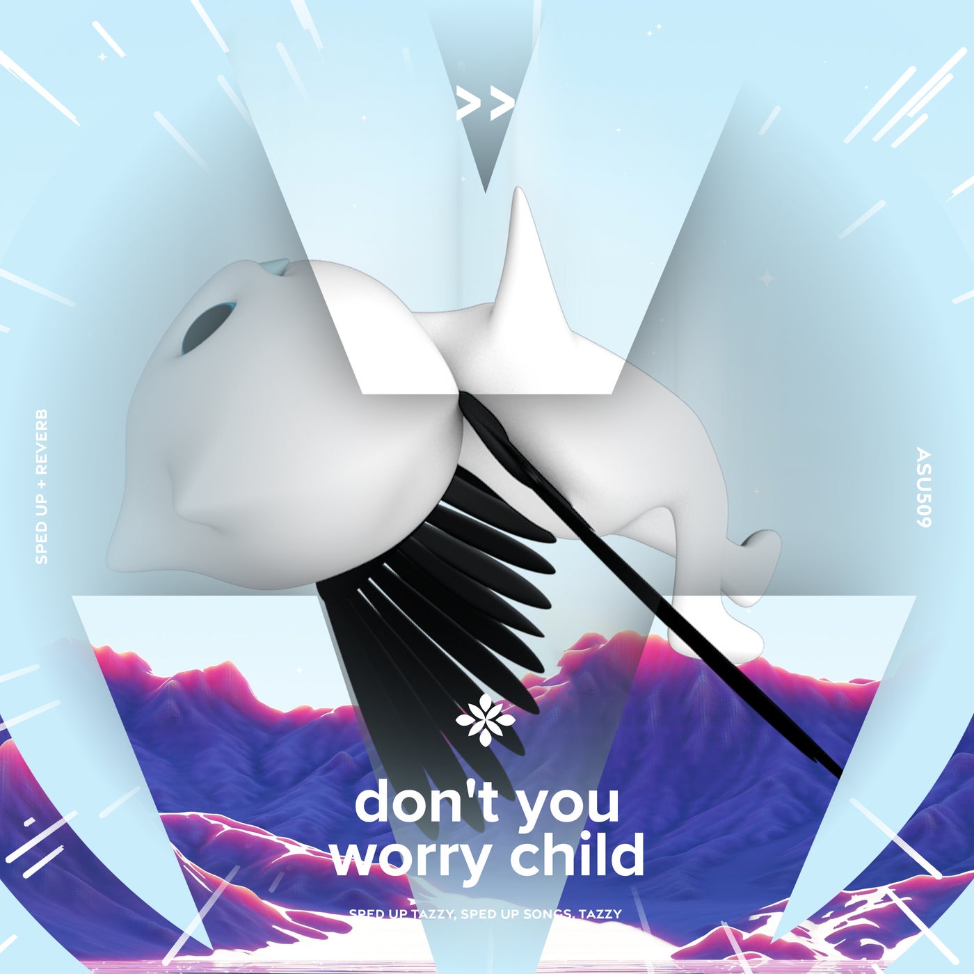 Don't You Worry Child - Sped Up + Reverb
