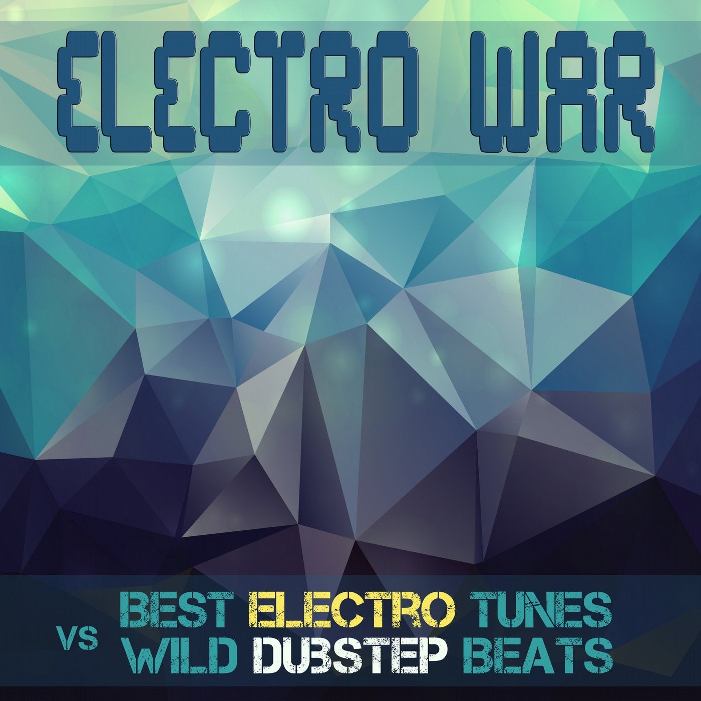 Electro War: Best Electro Tunes Vs Wild Dubstep Beats
