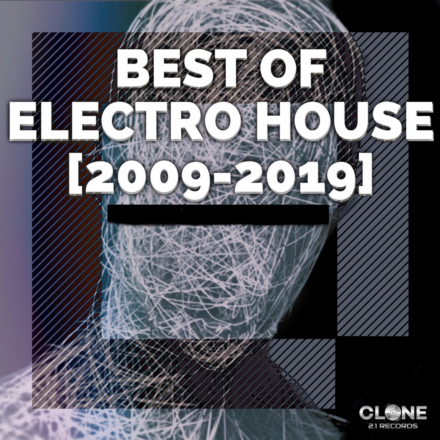 Best of Electro House 2009 - 2019
