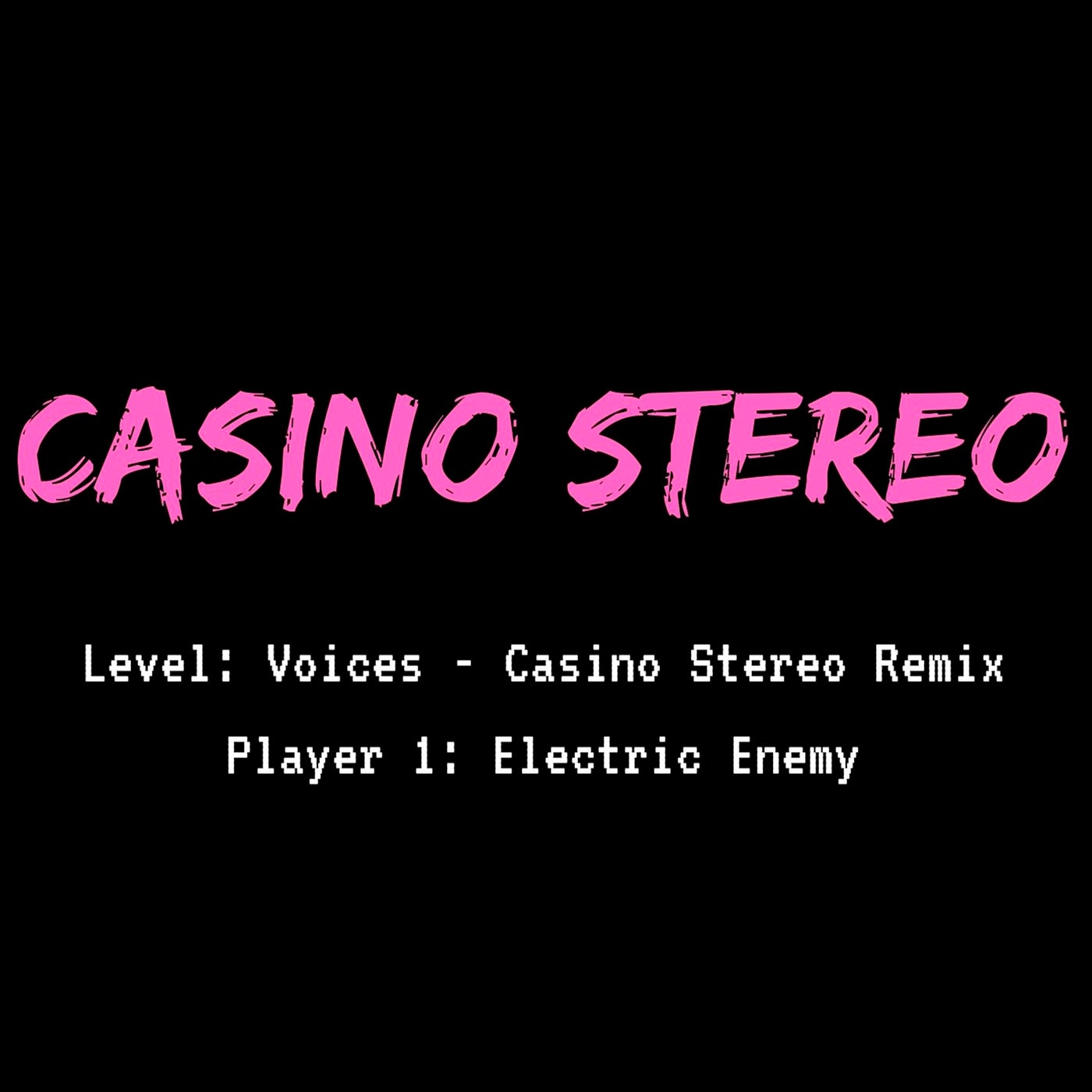 Voices (Casino Stereo Remix)