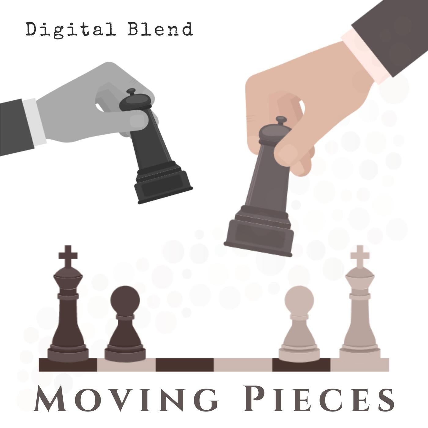 Moving pieces