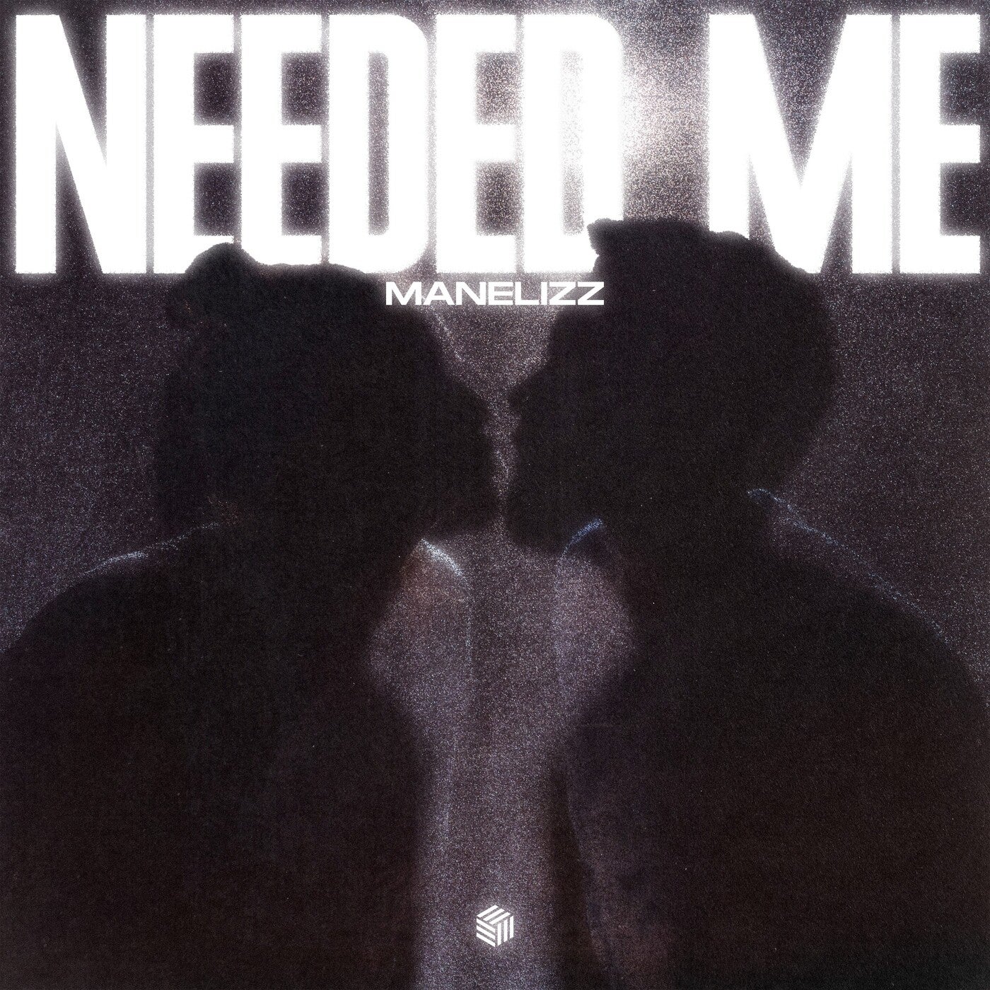 Needed Me