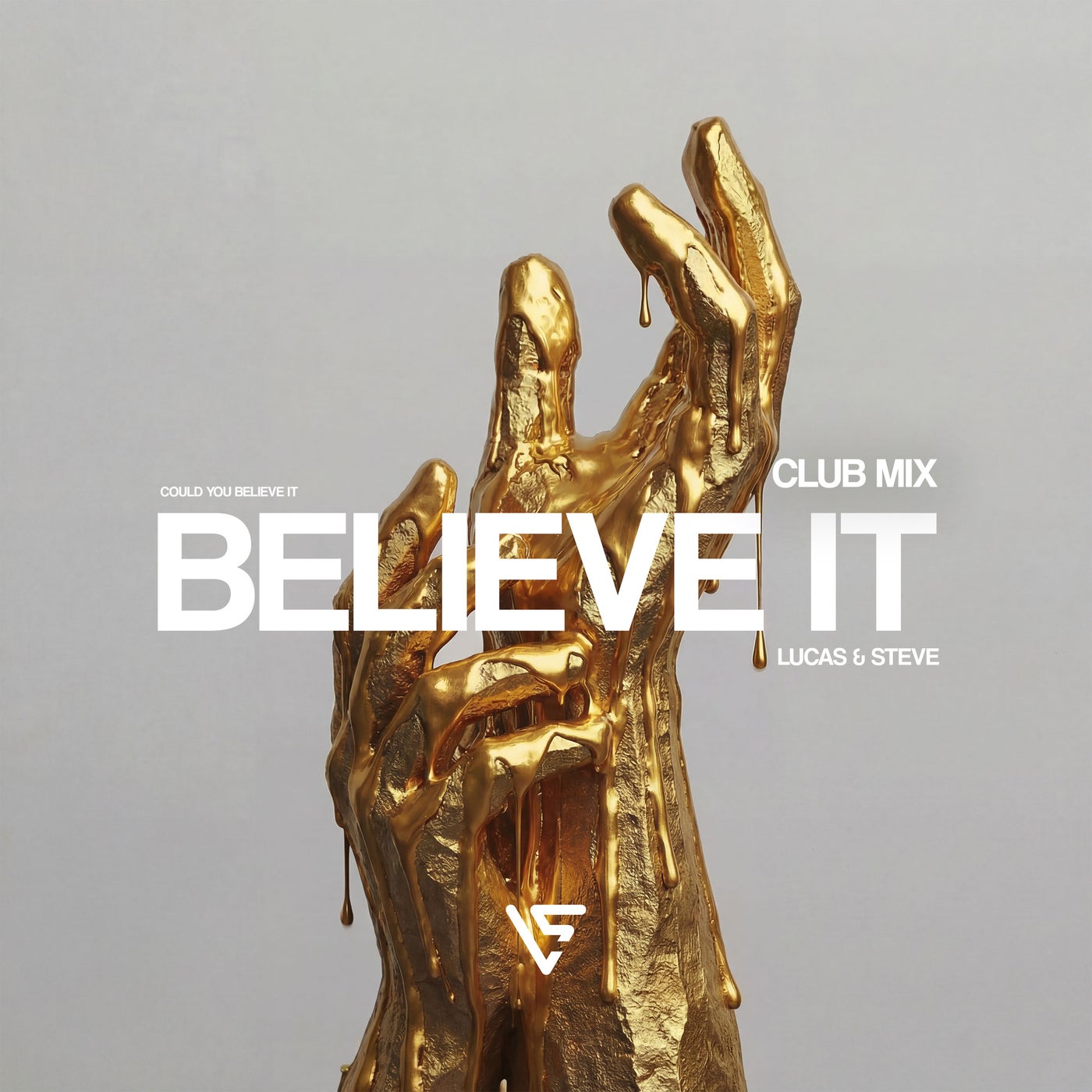 Believe It (Extended Club Mix)