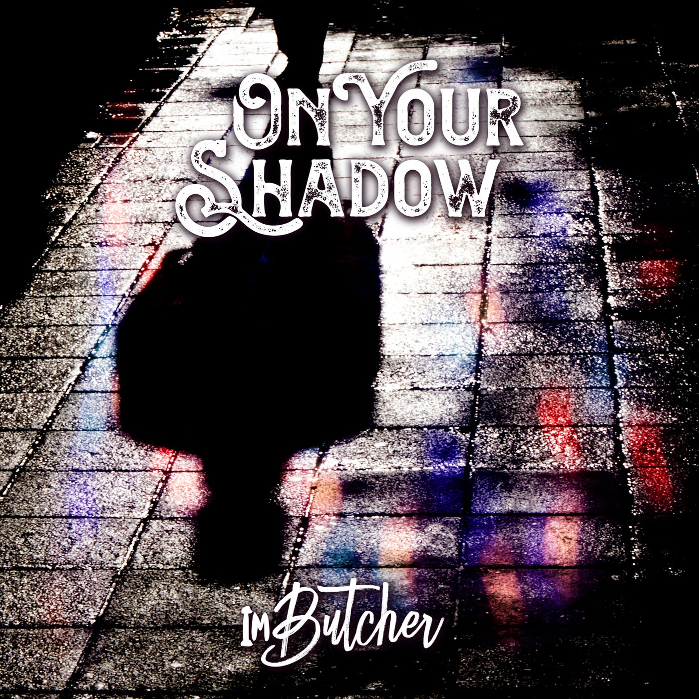 On Your Shadow