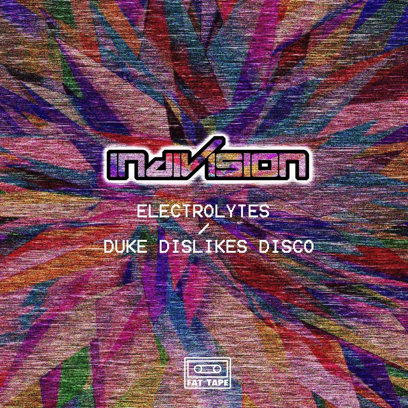 Electrolytes / Duke Dislikes Disco