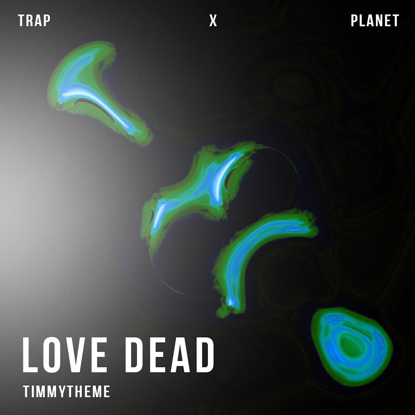 Timmytheme Love Dead Trap Planet Music Downloads On Beatport