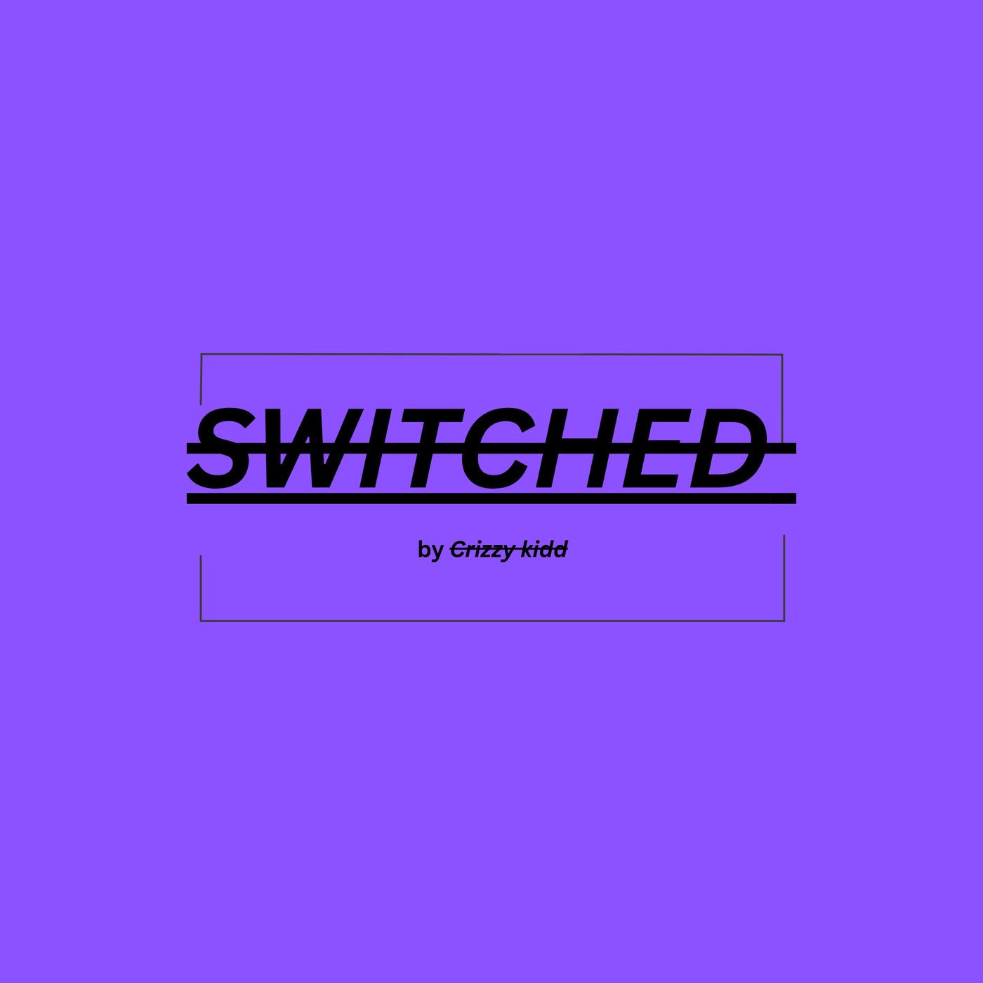 SWITCHED