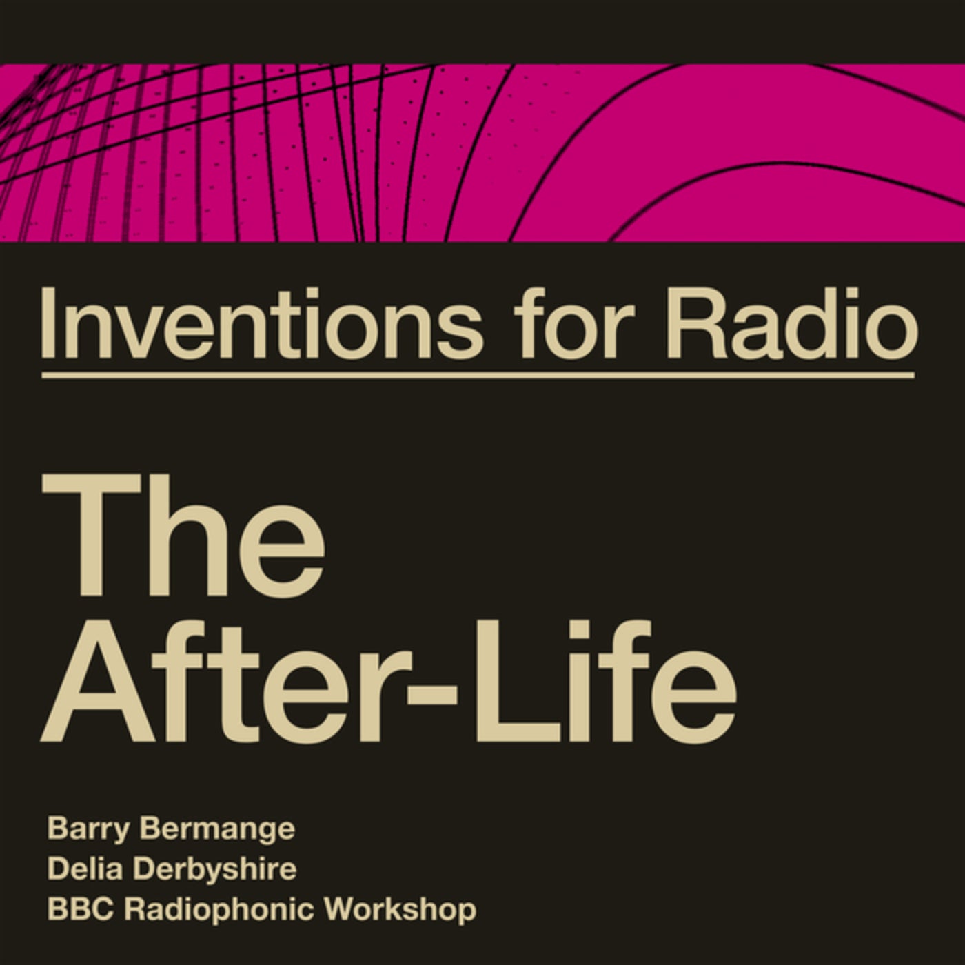 Inventions for Radio - The After-Life (Original Radio Broadcast)