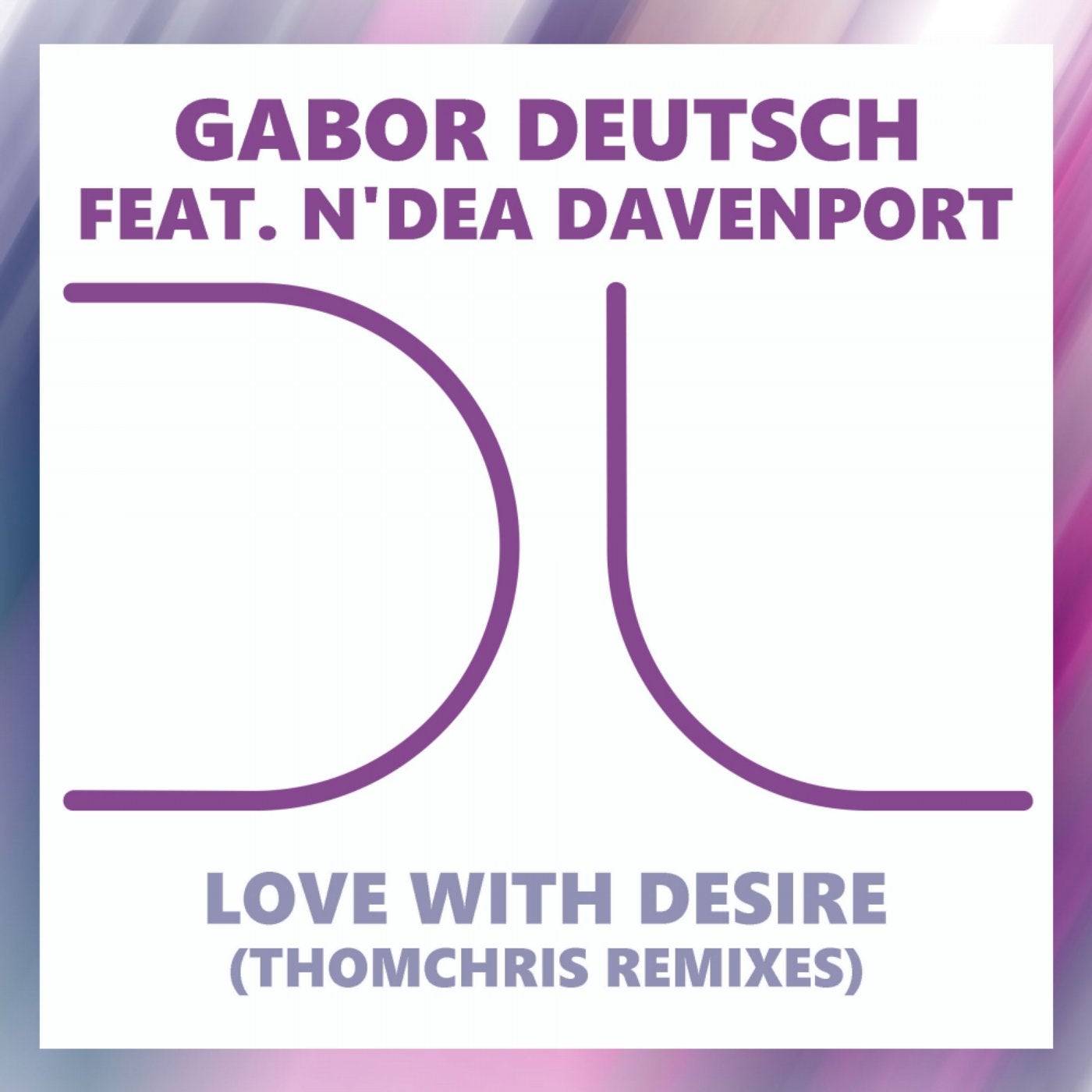 Love With Desire (ThomChris Remixes)