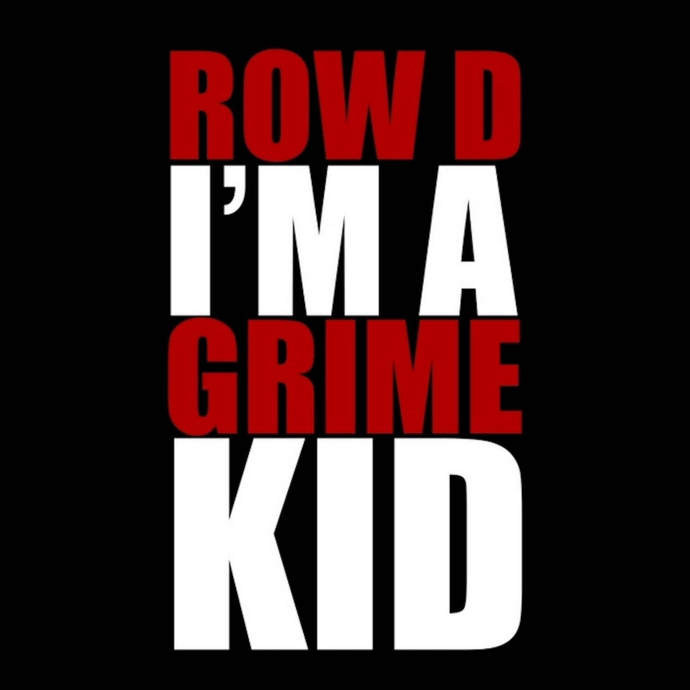 I'm a Grime Kid