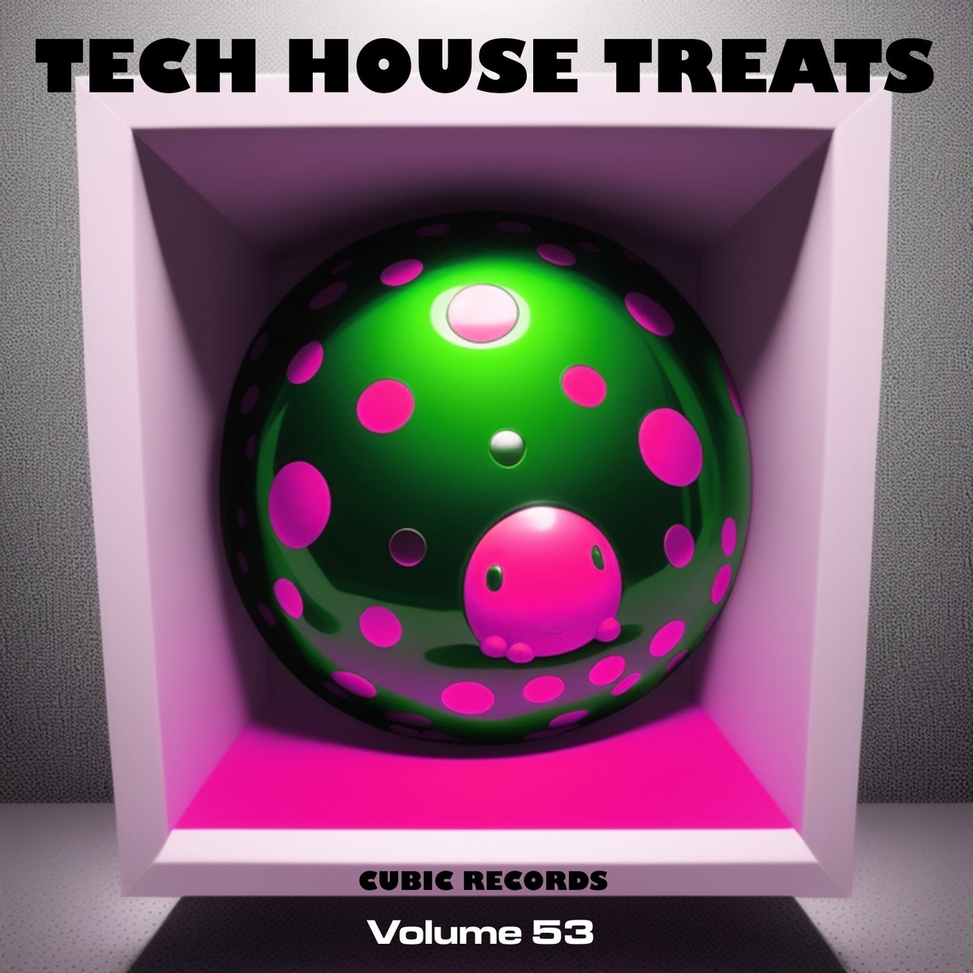 Cubic Tech House Treats Volume 53