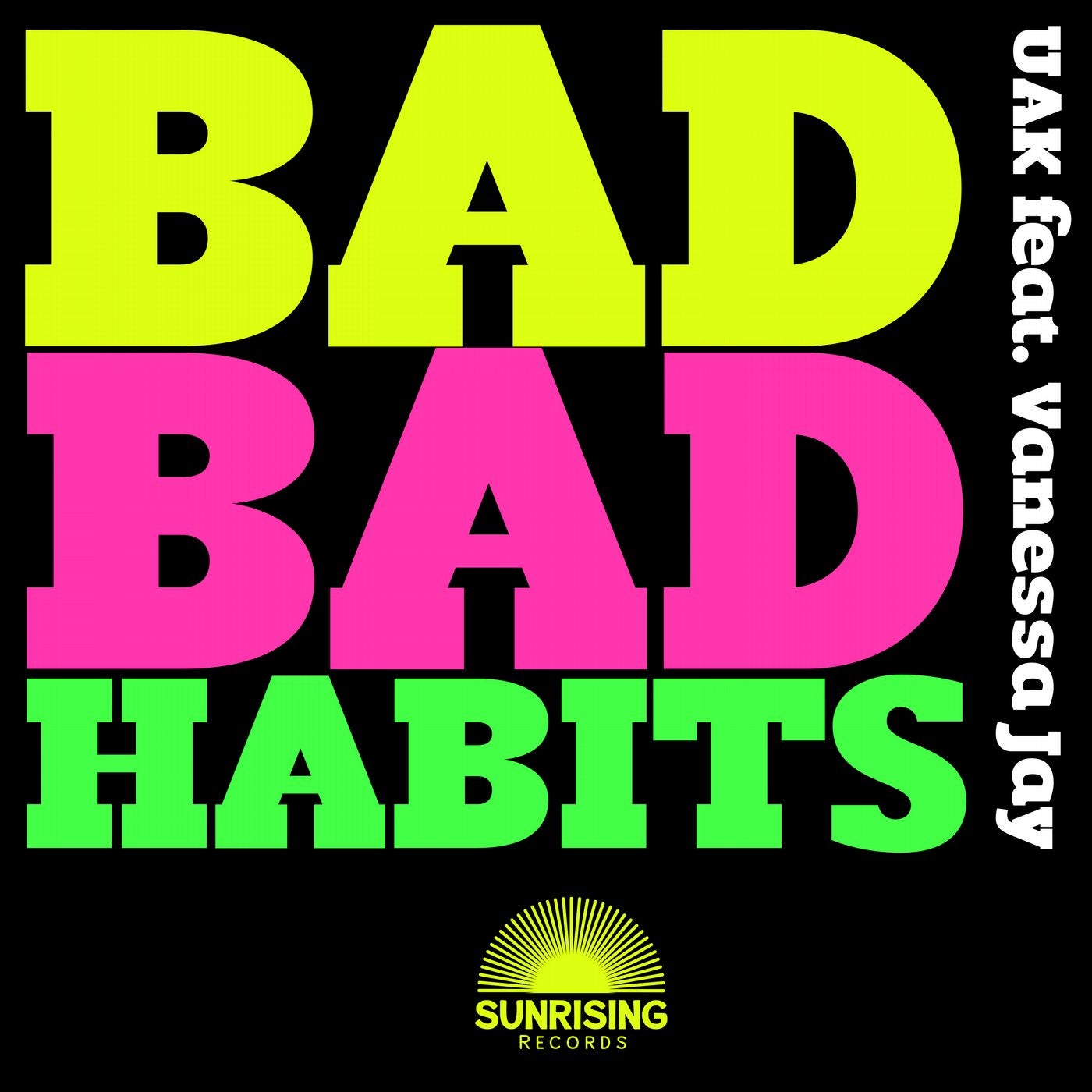 Bad Bad Habits