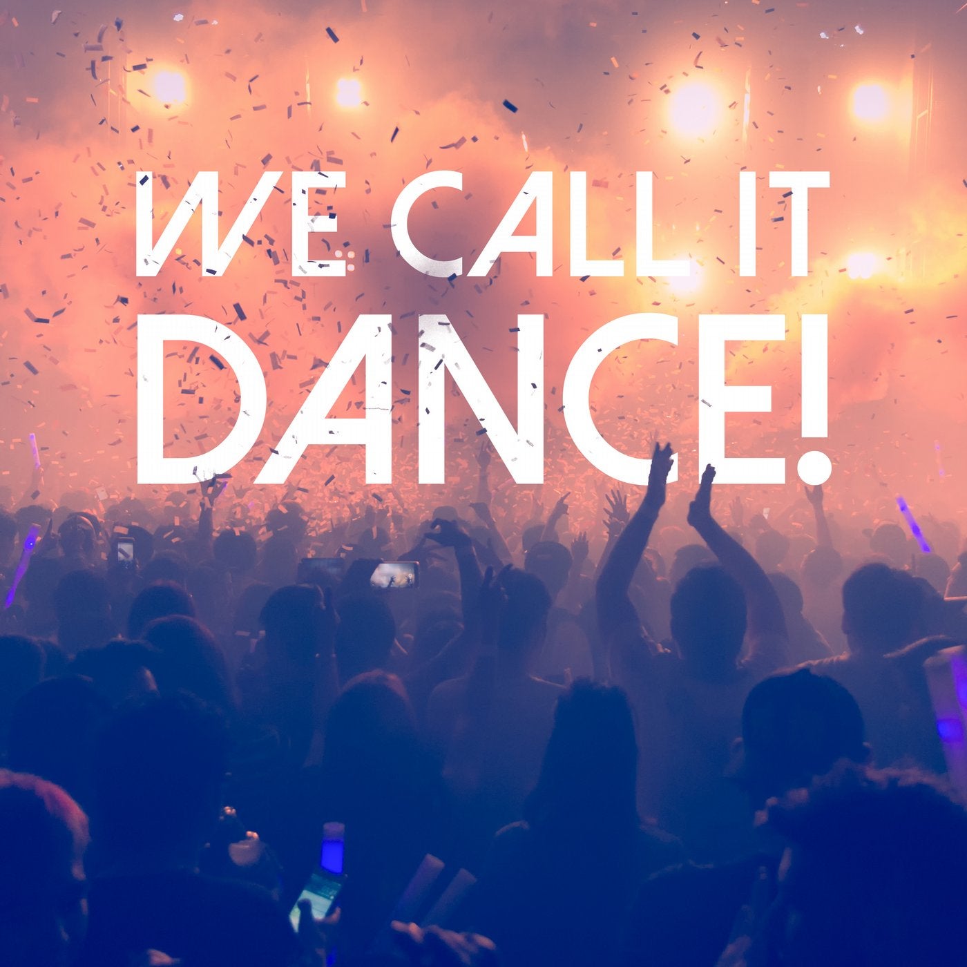 We Call It Dance!