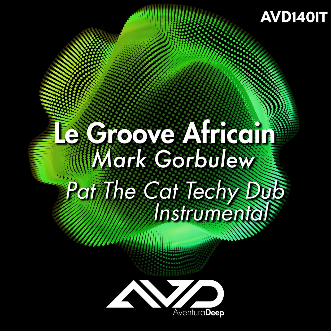 Le Groove Africain (Pat The Cat Techy Dub Instrumental)