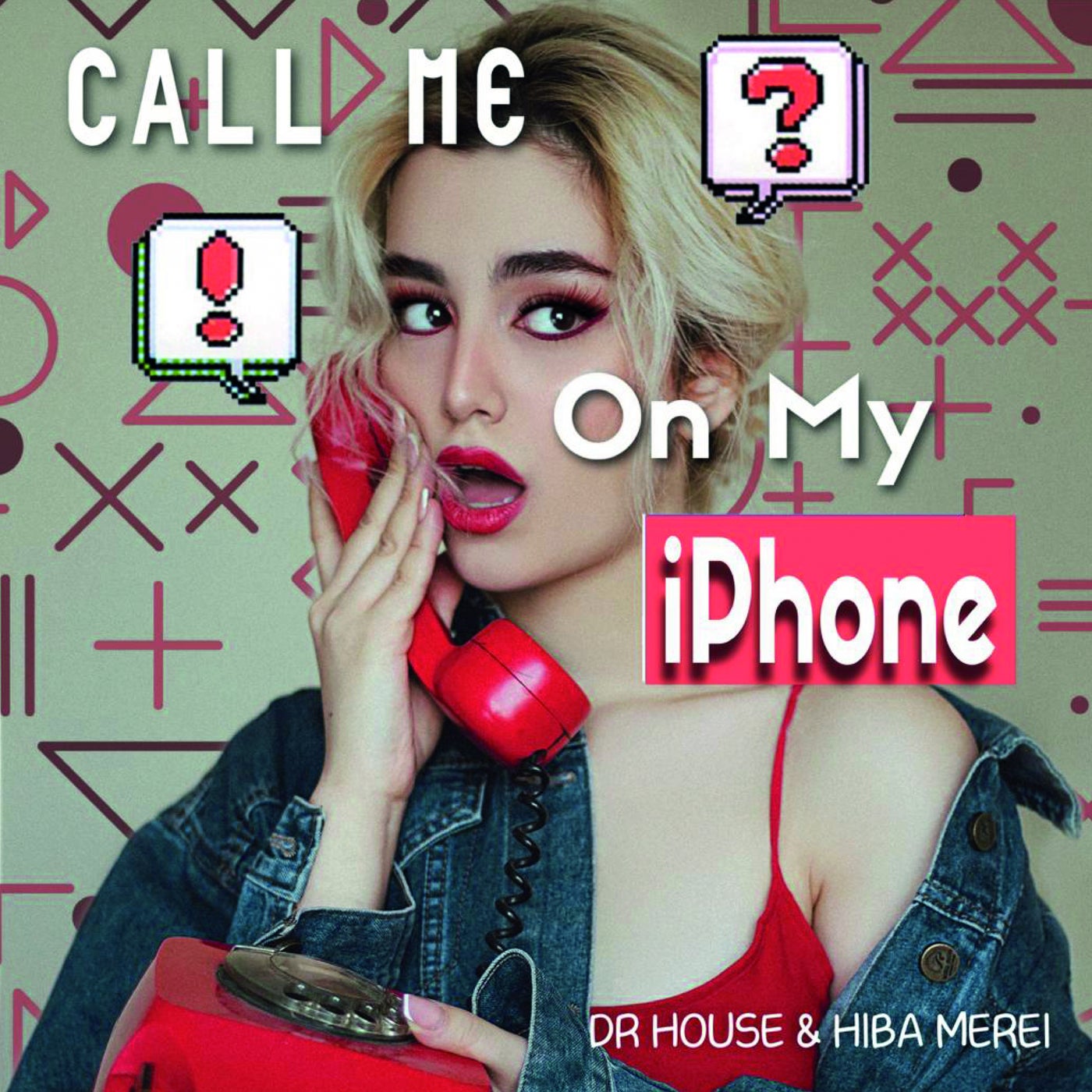 Call Me On My Iphone