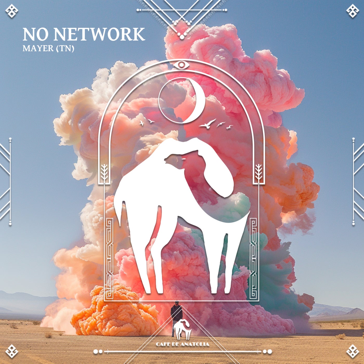 Cafe De Anatolia - No Network [Cafe De Anatolia HUB]