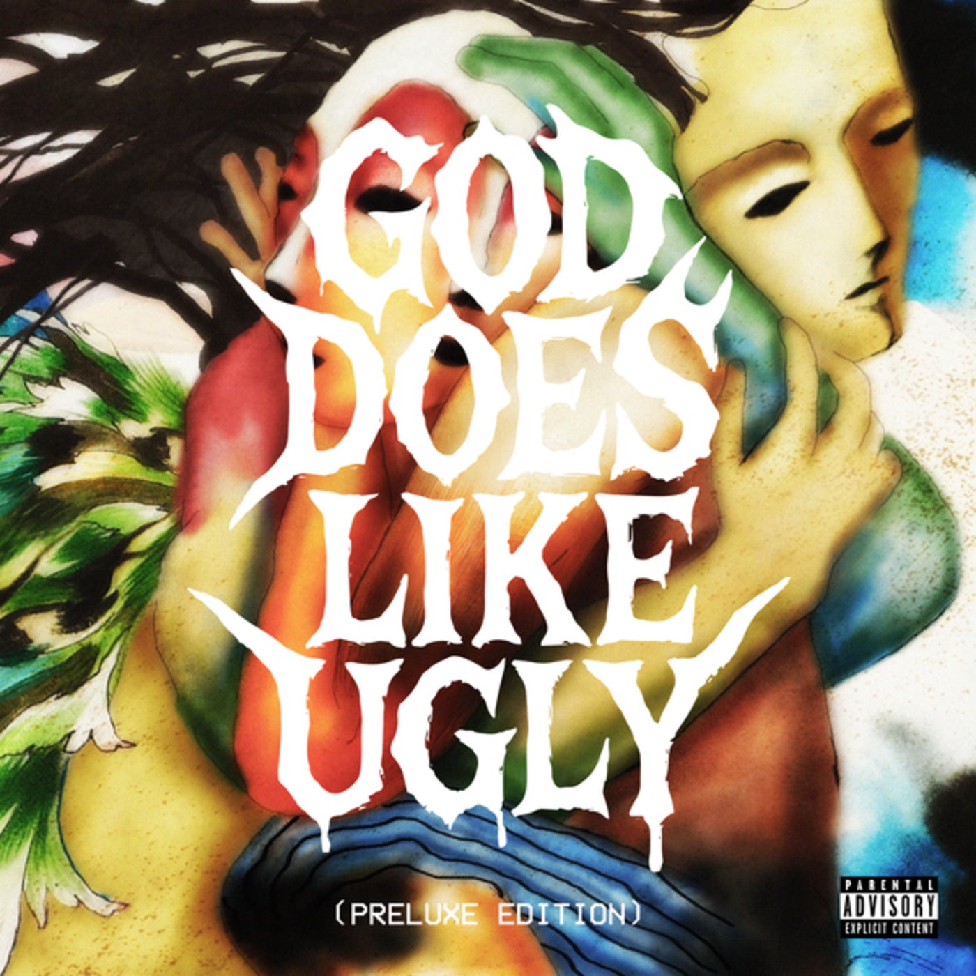 God Does Like Ugly (Preluxe Edition)