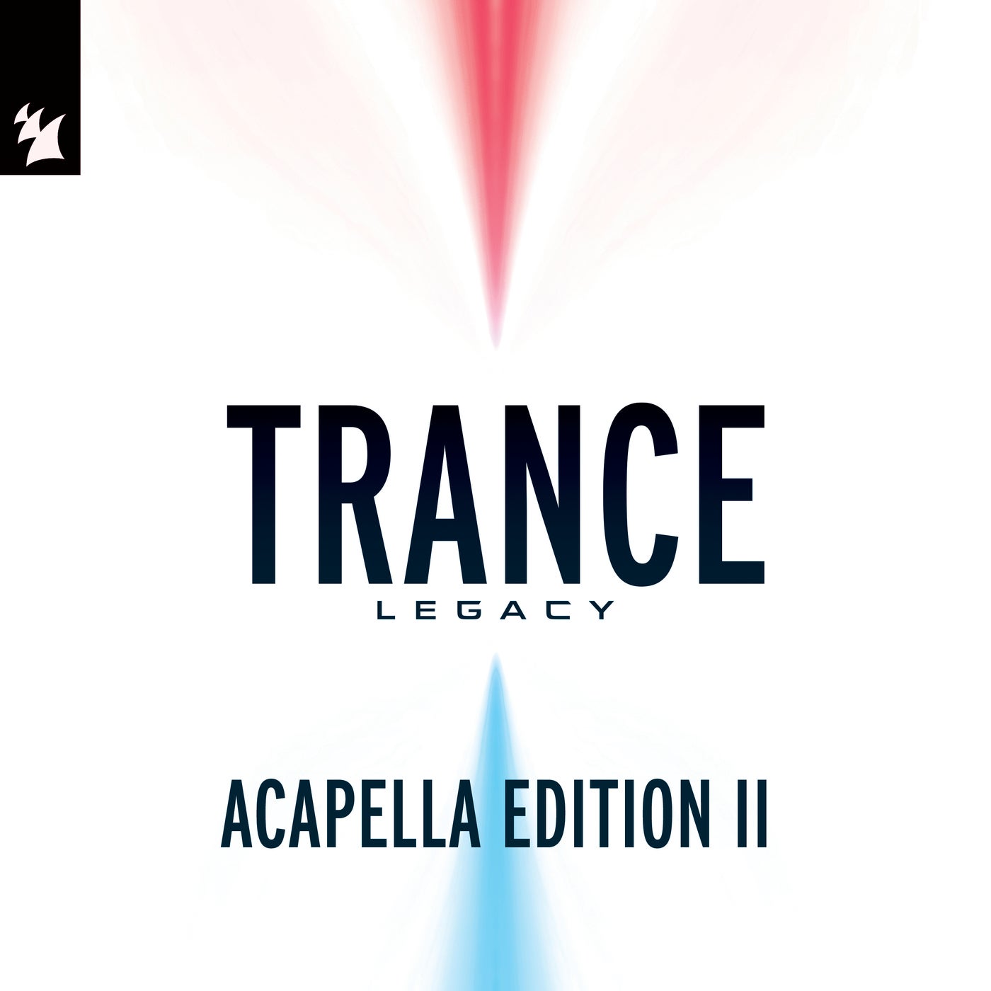 Armada Music - Trance Legacy (Acapella Edition II) - Extended Versions