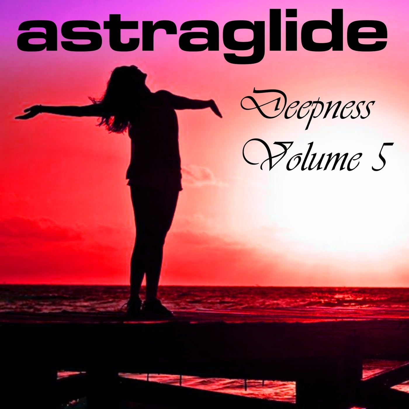 Astraglide Deepness Volume 5