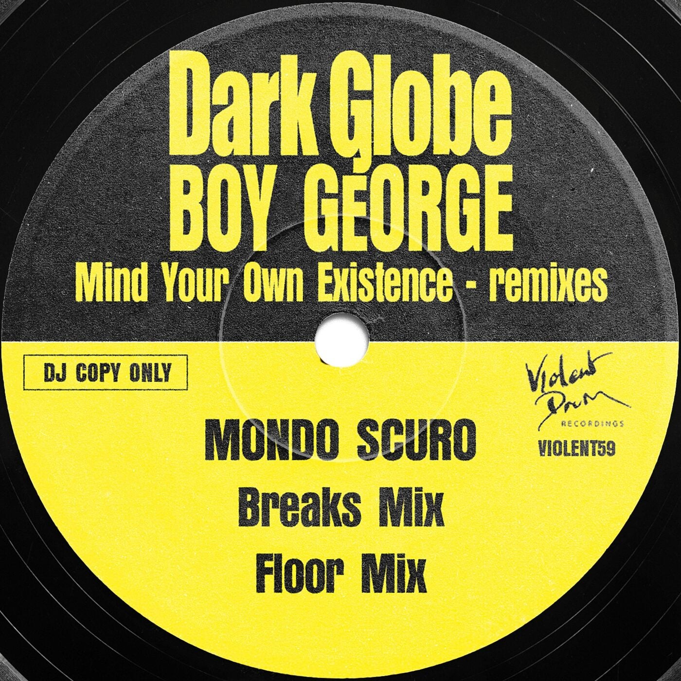 Mind Your Own Existence (Mondo Scuro Remixes)