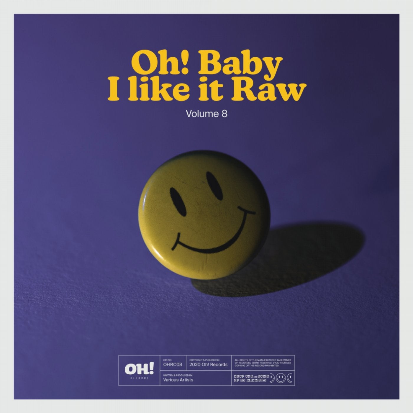 Oh! Baby I Like It Raw, Vol 8