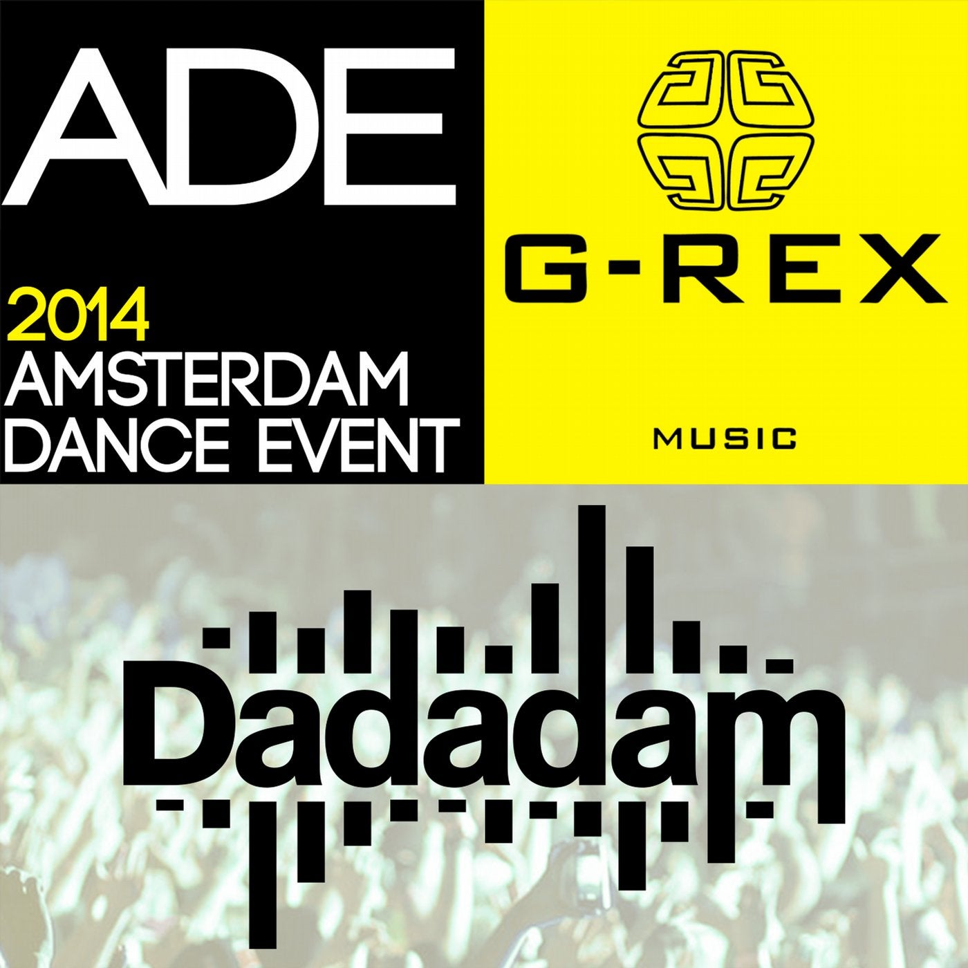 G-Rex Presents Dadadam Label Friends ADE 2014