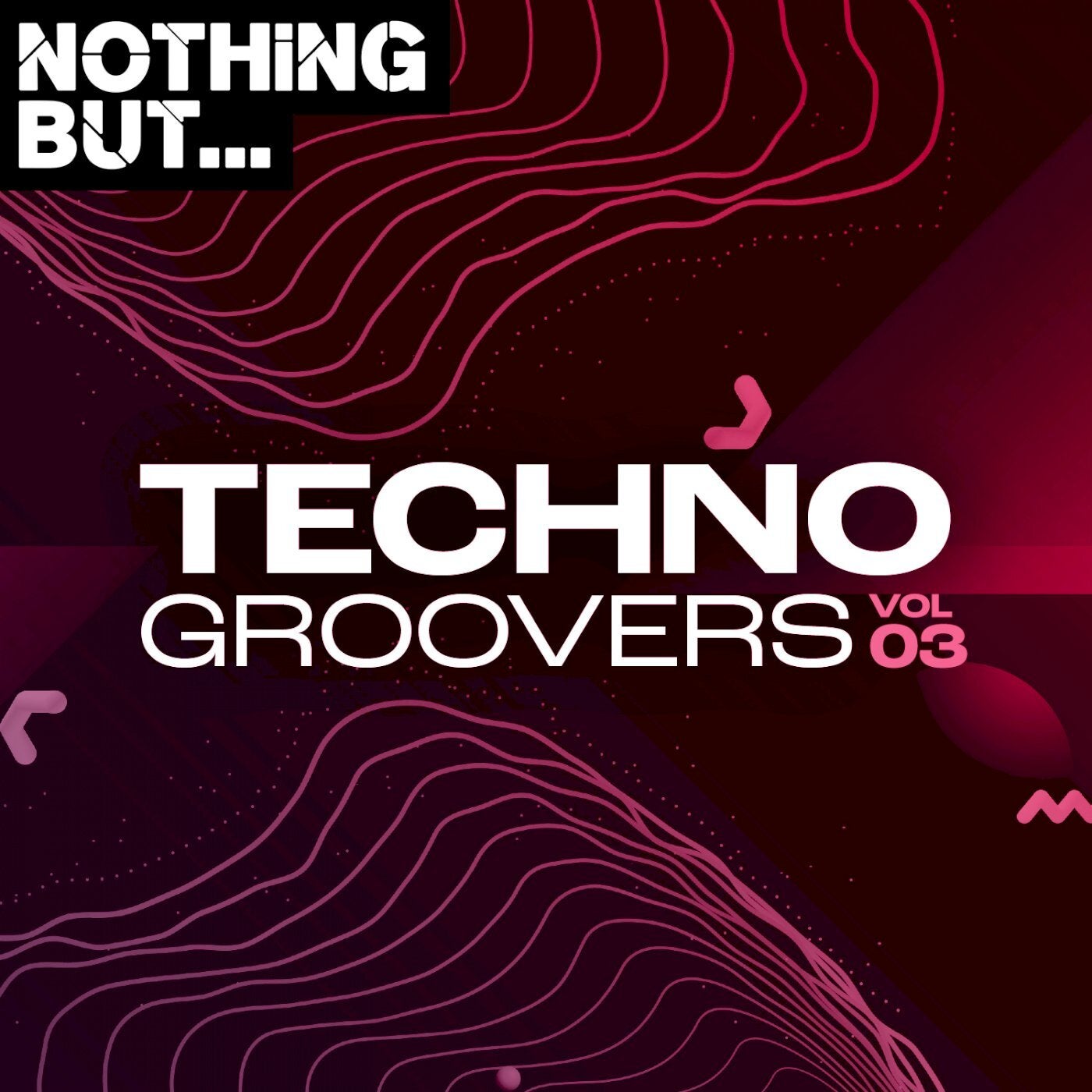Nothing But... Techno Groovers, Vol. 03