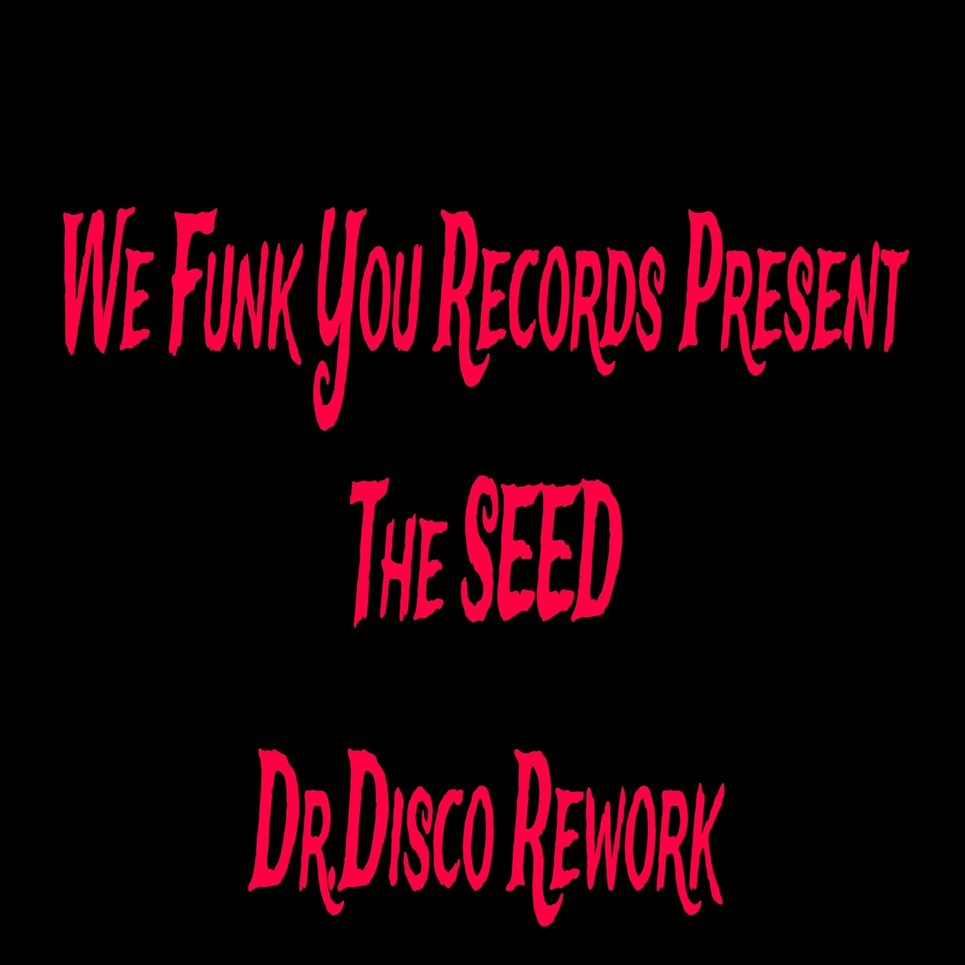 The Seed - Dr.Disco