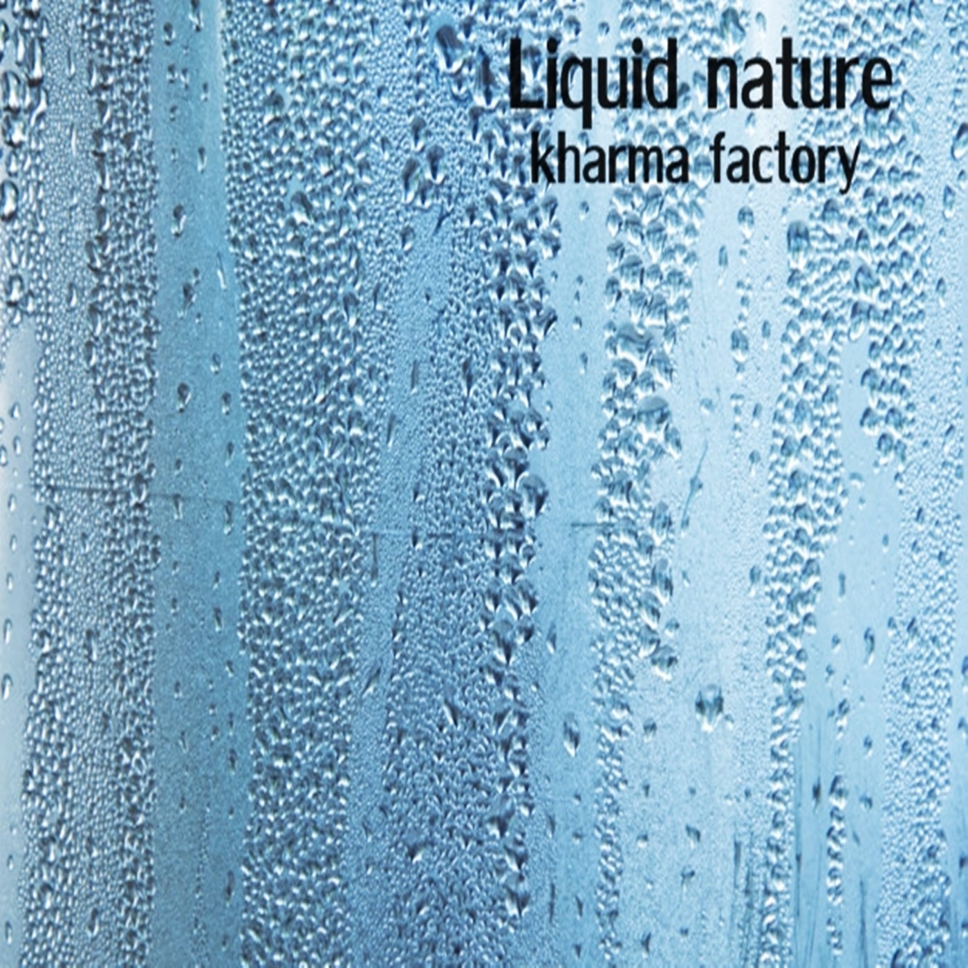 Liquid Nature