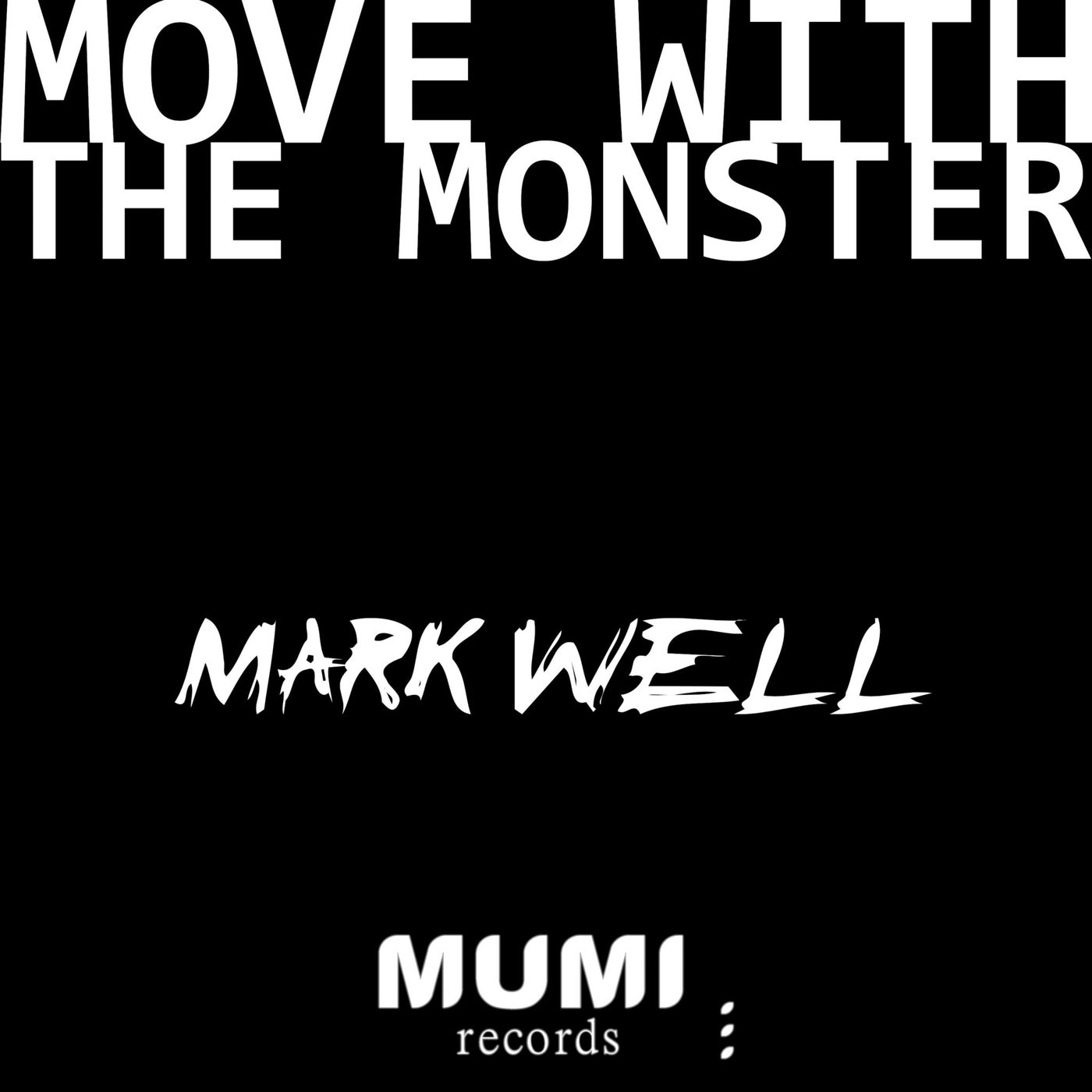 Move with the Monster