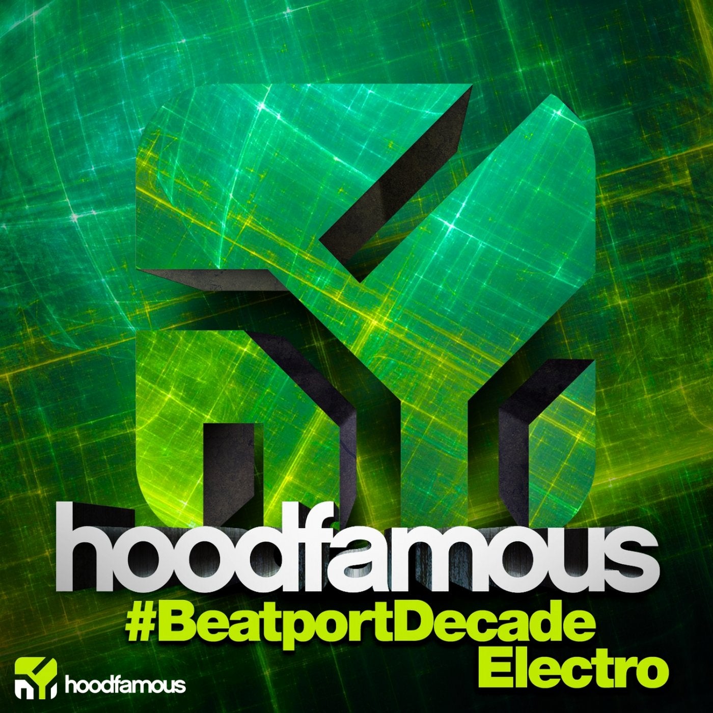 Hood Famous Music #BeatportDecade Electro