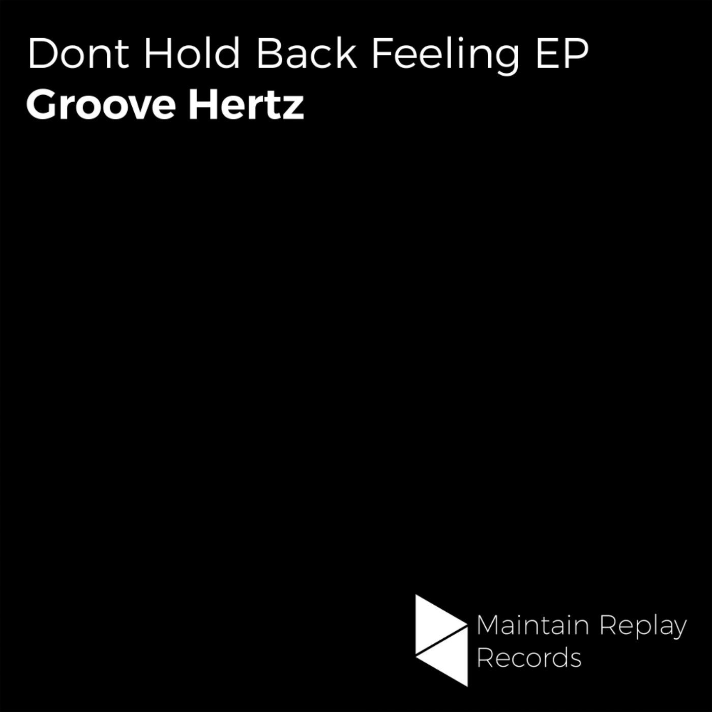 Dont Hold Back Feeling EP