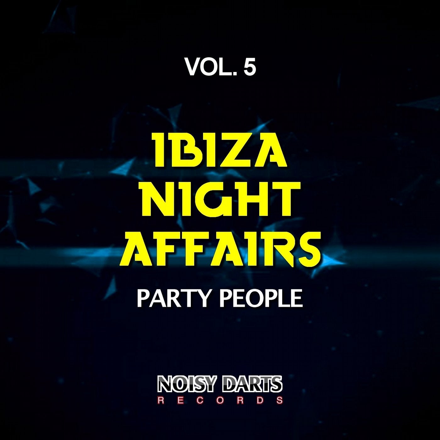 Ibiza Night Affairs, Vol. 5 (Party People)