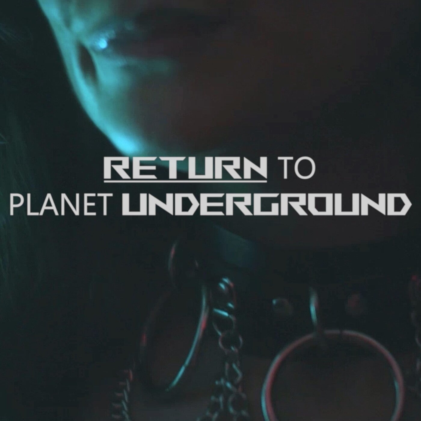 Return To Planet Underground 002