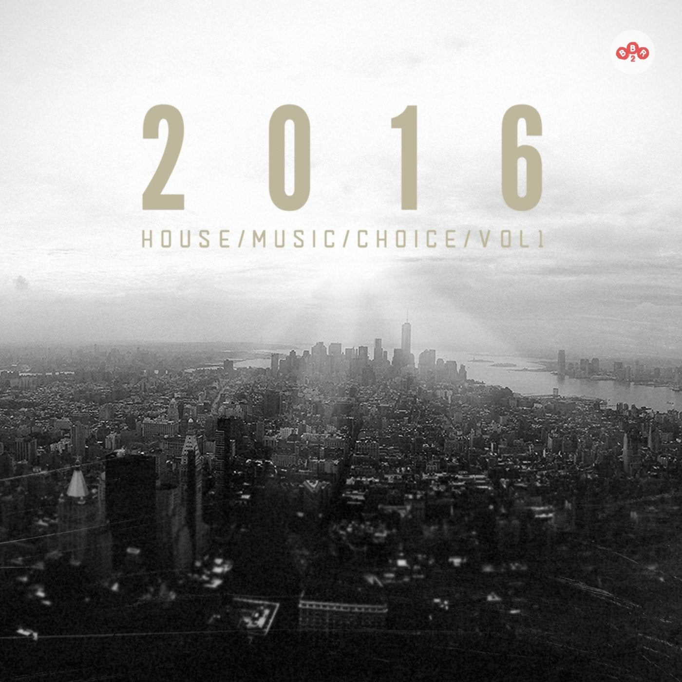 2016 House Music Choice, Vol. 1